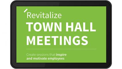 Revitalize town hall meetings inspire motivate employees